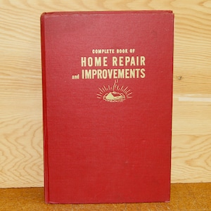 Popular Mechanics Home Repair and Improvements Book - Includes Additional Pamphlets and Articles - First Edition - Vintage 1949