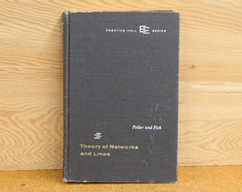 Networks and Lines Theory - Electrical Engineering Series - Potter and Fich - Second Printing - Vintage Textbook 1964