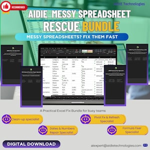 May include: Digital download graphic for the "AIDIE MESSY SPREADSHEET RESCUE BUNDLE." The image shows a laptop with a spreadsheet, with icons for Excel fix specialists. Text includes "MESSY SPREADSHEETS? FIX THEM FAST" and "DIGITAL DOWNLOAD."