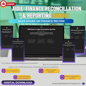 May include: A digital graphic promoting the AIDIE Finance Reconciliation & Reporting Bundle. The image features a laptop with several supporting documents, and text that reads "Save Hours on Finance Recons". The image is designed for finance teams and accountants.