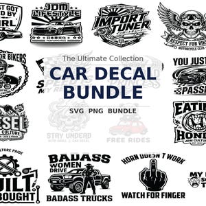 May include: A collection of black and white graphic car decals featuring various designs including skulls, sports cars, trucks, and text such as "You Just Got Passed By A Girl," "JDM Lifestyle," "Import Tuner," "Diesel Truck Culture," and "Built Not Bought."
