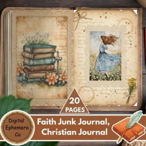 May include: Open journal with vintage-style pages. One page features a stack of books, flowers, and a cross. The other page has a watercolor illustration of a girl in a blue dress. The journal has 20 pages and is labeled "Faith Junk Journal, Christian Journal."