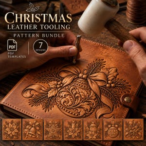 May include: A digital PDF pattern bundle titled Christmas Leather Tooling featuring 7 designs. The image shows a tan leather surface embossed with a detailed Christmas ornament, pine needles, and holly, being worked with a metal tool and mallet.