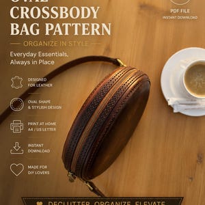 May include: A brown leather oval crossbody bag with a zipper closure and a thin shoulder strap. The image includes text: LEATHER PATTERN OVAL CROSSBODY BAG PATTERN, ORGANIZE IN STYLE, Everyday Essentials, Always in Place, PDF FILE, INSTANT DOWNLOAD.