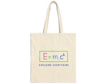 E=mc Explains Everything Tote Bag, Science Equation Canvas Tote