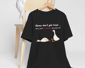Funny Mom Duck Shirt, Recharge Anywhere Graphic Tee