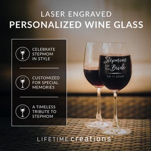 Personalized Stepmother of the Bride or Stepmother of the Groom Wine Glass by Lifetime Creations: Bonus Mom Stepmom Wedding Gift MADE IN USA image 3