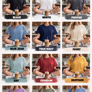 May include: A display of Comfort Colors 1717 t-shirts in various colors, including black, white, pepper, blue jean, true navy, ivory, bay, crimson, mustard, orchid, moss, and flo blue. Each shirt is shown with a glass of iced coffee.