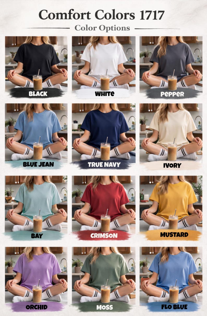 May include: A display of Comfort Colors 1717 t-shirts in various colors, including black, white, pepper, blue jean, true navy, ivory, bay, crimson, mustard, orchid, moss, and flo blue. Each shirt is shown with a glass of iced coffee.