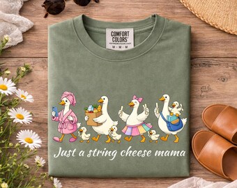 Just A String Cheese Mama Shirt, Funny Mom Chaos Tee, Goose Mom Life Shirt, Busy Mom Humor Gift, Cute Animal Mom Shirt