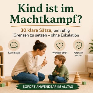 Może przedstawiać: Obraz z kobietą i dzieckiem, z tekstem w języku niemieckim. Tekst zawiera zwroty takie jak "Kind ist im Machtkampf?" i "30 klare Sätze". Scena rozgrywa się w salonie o neutralnej palecie kolorów.