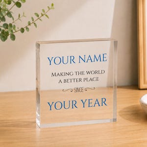 Custom Name & Year Gift, Making The World A Better Place Since Custom Year, Father's Day Gift, Birthday Gift for Dad, Grandpa, Husband, Boss