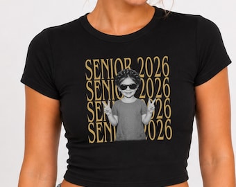 Custom Senior 2026 Baby Tee, Graduation Photo Gift, Personalized Graduate Crop Top