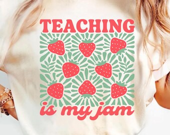 Teaching Is My Jam Teacher Shirt,  First Day of School Teacher Gift,  Strawberry Teacher Tee, Back to School Teacher Shirt