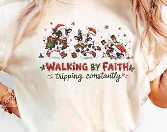 Funny Santa Cow Christmas Tee, Highland Cow Gift, Funny Christian Xmas Sweatshirt, Walking By Faith Tripping Constantly Shir