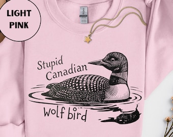 Stupid Canadian Wolf Bird Sweatshirt, Heated Hockey Rivalry Hoodie, Cozy Graphic Pullover, Unique Gift for Animal Lovers