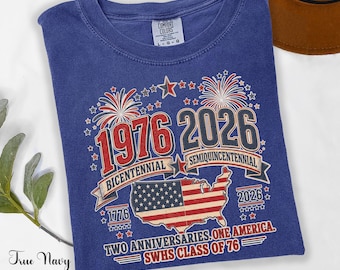 Custom Class of 76 Reunion 1976 Bicentennial vs 2026 Semiquincentennial Tee, USA 250th Anniversary 4th of July Patriotic School Group Tee