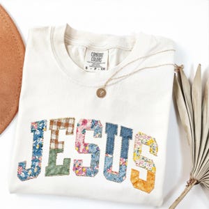 Jesus Faux Patchwork Tee, Christian Floral Shirt, Church Spring Outfit, Religious Comfort Colors Tee