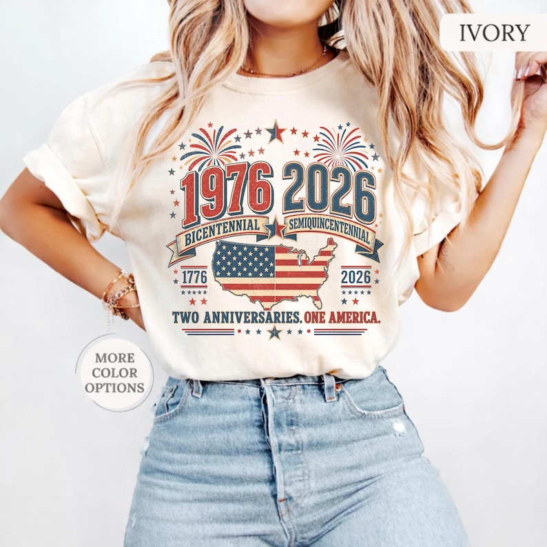 Ivory Comfort Colors t-shirt featuring a vintage patriotic 1976 Bicentennial vs 2026 Semiquincentennial design with bold 1776–2026 text, American flag graphic, fireworks, and USA map, worn as a stylish patriotic outfit for Independence Day, July 4th celebrations, USA 250th anniversary events, and perfect as a 1976 birthday gift or turning 50 t-shirt for those proud of American history and heritage