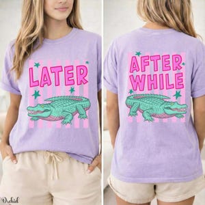 Later Alligator After While Crocodile Graphic Tee, Funny Gator Comfort Colors Shirt, Preppy Coastal Summer Tee, Colorful Summer Slogan Shirt image 3