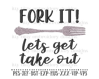 Fork It Kitchen Embroidery Design: Funny Dish Towel Saying (Digital Download)