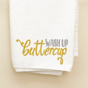 Wash Up Buttercup Embroidery Design: Funny Bathroom Towel Pattern (4x4, 5x7)