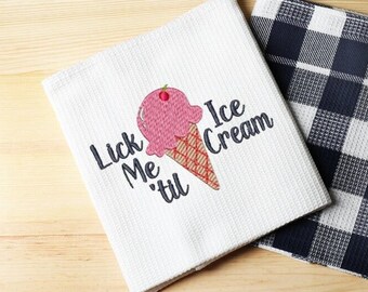 Lick Me til Ice Cream Embroidery Design, Kitchen Embroidery Design. Humor Embroidery Design, Embroidery Pattern, Embroidery Designs