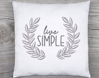 live SIMPLE Embroidery Designs, Machine Embroidery Phrases, Home Decor Embroidery Design, Quilt Embroidery Design, Embroidery Design Sayings