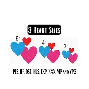 Puede incluir: Se muestran tres tamaños de corazones en rosa y azul. Los corazones están superpuestos. El corazón más grande mide 5 pulgadas, el corazón del medio mide 4 pulgadas y el corazón más pequeño mide 3 pulgadas. El texto "3 HEART SIZES" está en la parte superior de la imagen. El texto "PES, JEF, DST, HUS, EXP, XXX, VIP AND VP3" está en la parte inferior de la imagen.