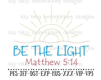 Be The Light Matthew 5:14 Machine Embroidery Design, Bible Verse Embroidery Design, Embroidery Patterns, Digital Embroidery