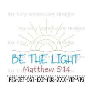 Be The Light Matthew 5:14 Machine Embroidery Design, Bible Verse Embroidery Design, Embroidery Patterns, Digital Embroidery