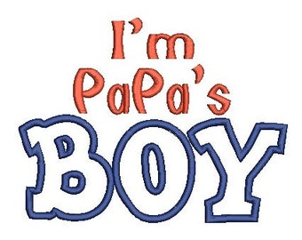 Papa's Boy Embroidery Designs, Applique Font, Boys Embroidery Designs, Machine Embroidery Patterns, Embroidery Applique, Newborn Embroidery