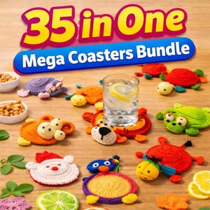 May include: A collection of colorful, handmade crochet coasters in various animal shapes, including turtles, bears, and a Santa Claus design. The image also features a glass of water with a lemon slice and the text "35 in One Mega Coasters Bundle."