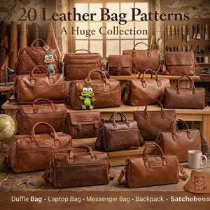 May include: A collection of 20 brown leather bag patterns, including duffle bags, laptop bags, messenger bags, backpacks, and satchels. The bags are displayed on a wooden surface, with the text "20 Leather Bag Patterns A Huge Collection" at the top.