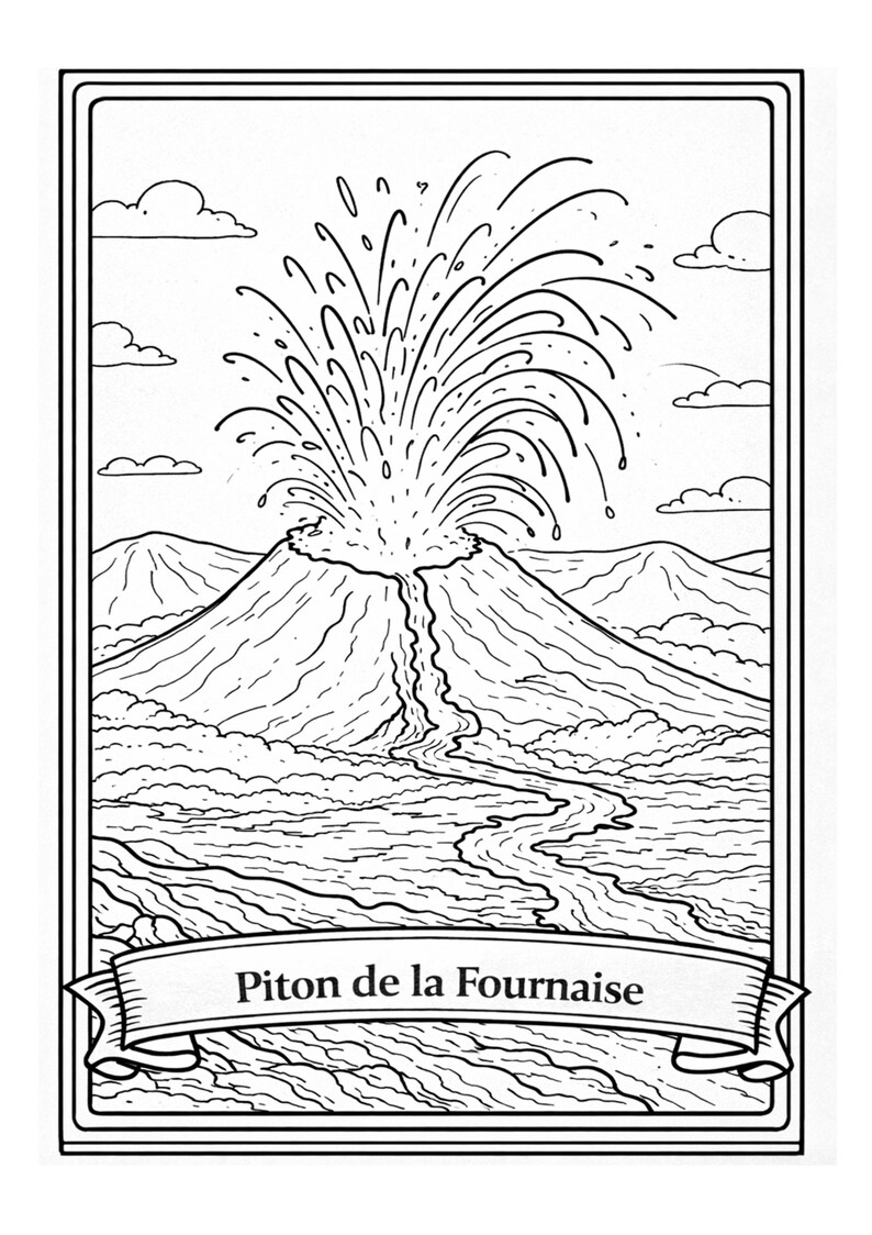 May include: Black and white illustration of a volcano erupting, with lava flowing down the side. The image includes clouds and mountains in the background, and the text "Piton de la Fournaise" on a banner.