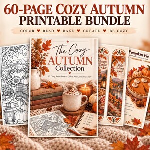 May include: A 60-page cosy autumn printable bundle featuring various pages with fall-themed illustrations, including pumpkins, leaves, a mug of hot cocoa, and candles. The text reads 60-PAGE COSY AUTUMN PRINTABLE BUNDLE, The Cozy Autumn Collection, and more.