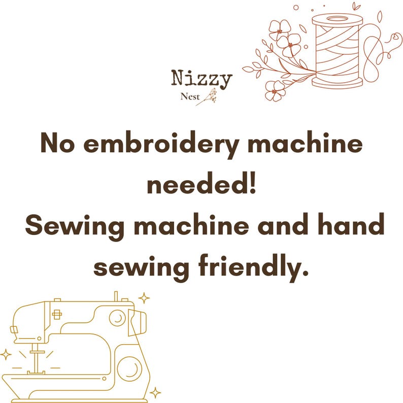 Puede incluir: Un gr&aacute;fico blanco con texto marr&oacute;n que dice Nizzy Nest, No embroidery machine needed!, Sewing machine and hand sewing friendly. El dise&ntilde;o presenta una ilustraci&oacute;n de l&iacute;nea marr&oacute;n de un carrete de hilo con flores y una m&aacute;quina de coser.