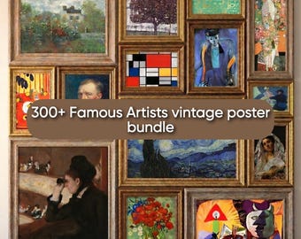 300+ Famous Artists Vintage Poster Bundle - Iconic Painter Artwork Digital Download Collection
