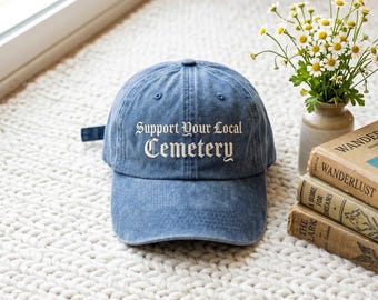 Apoya a tu cementerio local. Gorra bordada, gorra de cementerio, gorra gótica, gorra de humor negro, gorra espeluznante de Halloween.