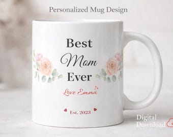 Personlig mammamugg PNG, bästa mamma någonsin design, anpassad namnmuggomslag, mors dag-present, sublimeringsmuggfil, digital nedladdning