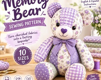 Memory Bear Sewing Pattern | 10 Sizes, Patchwork Keepsake Teddy (PDF)