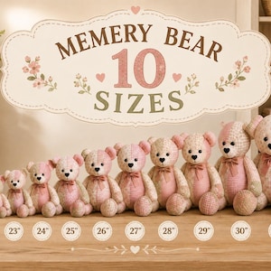 May include: A line of ten plush teddy bears in varying sizes from 22 to 32 inches, each featuring a patchwork design in shades of pink and cream with a small bow at the neck. Above the bears, a sign reads MEMERY BEAR 10 SIZES in brown text.