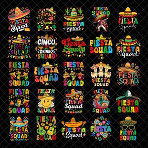May include: A collection of colorful graphic designs with the text "Fiesta Squad" and various festive elements. Each design features a sombrero, and some include additional illustrations like cacti, guitars, and smiling faces. The designs are on a black background.