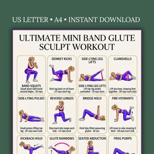 May include: A fitness guide featuring illustrated exercises for a mini band glute workout. The guide includes exercises such as band squats, donkey kicks, side-lying leg lifts, and clamshells. The text "ULTIMATE MINI BAND GLUTE SCULPT WORKOUT" is displayed prominently.
