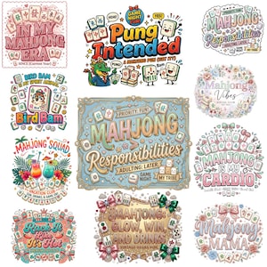 May include: A collection of colorful, whimsical designs featuring Mahjong-themed text and imagery. The designs include phrases like "In My Mahjong Era," "Pung Intended," and "Mahjong Responsibilities," along with illustrations of tiles and related elements.