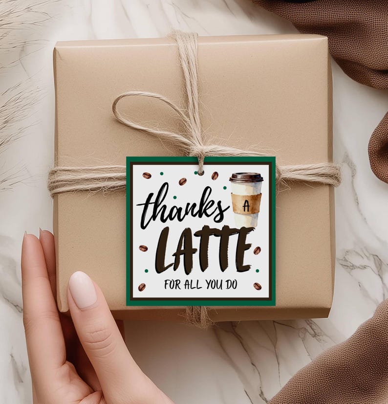 Thanks A Latte for All You Do Tag | Teacher Appreciation Printable ...