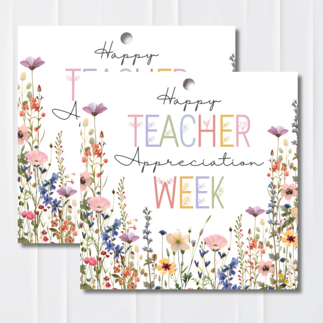Flower Teacher Appreciation Week Tag Printable Floral End of Year ...