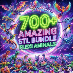 May include: A vibrant digital illustration featuring a collection of colorful fantasy creatures, including dragons, dinosaurs, and sea animals. The image prominently displays the text "700+ AMAZING STL BUNDLE FLEXI ANIMALS" in neon green and glittery pink.
