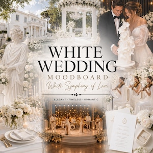May include: A collage featuring a white wedding theme with a statue, a couple cutting a tiered cake, a string quartet, a band on stage, and wedding stationery. The text reads WHITE WEDDING MOODBOARD White Symphony of Love ELEGANT TIMLESS ROMANTIC.