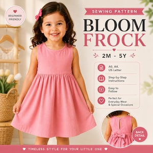 May include: A young girl smiles, wearing a sleeveless pink dress. The image includes text that reads "BLOOM FROCK" and "BEGINNER FRIENDLY". The dress has a bow detail on the back and is designed for children aged 2M-5Y.